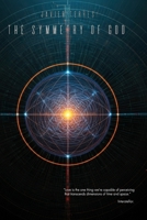 The Symmetry of God B0FKM6DFLS Book Cover