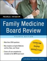 Family Medicine Board Review: Pearls of Wisdom, Fourth Edition 0071625518 Book Cover