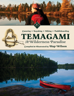 Temagami: A Wilderness Paradise 1990140033 Book Cover