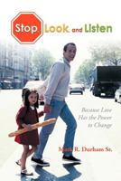 Stop, Look, and Listen 1468529021 Book Cover