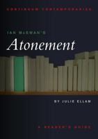 Ian McEwan's Atonement: A Reader's Guide 0826445381 Book Cover