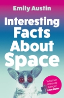 Interesting Facts about Space 1805460870 Book Cover