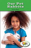 Our Pet Rabbits 1499492138 Book Cover