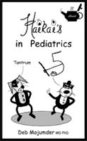 Haikais in Pediatrics 0983168601 Book Cover