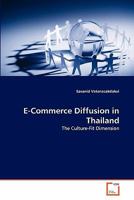 E-Commerce Diffusion in Thailand: The Culture-Fit Dimension 3639291816 Book Cover