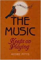 The Music Keeps On Playing 0834112507 Book Cover