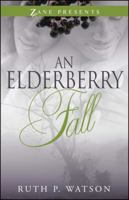 An Elderberry Fall 1593095155 Book Cover