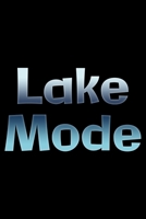 Lake mode: Notebook (Journal, Diary) for lake lovers 120 lined pages to write in 1708460993 Book Cover