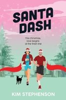Santa Dash: A Spicy Snowed-In Enemies-to-Lovers Holiday M/NB Romance (Running for the Romance) 1068439831 Book Cover
