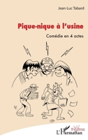 Pique-nique à l'usine (Théâtres) (French Edition) 2343152861 Book Cover