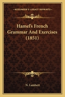 Hamel's French Grammar And Exercises 1164663720 Book Cover