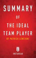 Summary of the Ideal Team Player: By Patrick Lencioni - Includes Analysis 1683783603 Book Cover