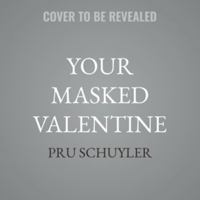Your Masked Valentine: A Dark, Stalker, Hockey Rom-Com B0H55RX6F1 Book Cover