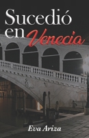 Sucedió en Venecia 841874040X Book Cover