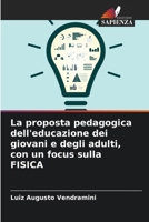 La proposta pedagogica dell'educazione dei giovani e degli adulti, con un focus sulla FISICA 6207248767 Book Cover