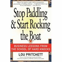 Stop Paddling and Start Rocking the Boat 0595445012 Book Cover