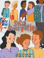 Sofia Goes Voting B0C4WTV6JV Book Cover