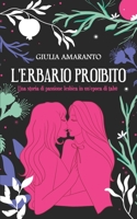 L'erbario proibito: Una storia di passione lesbica in un'epoca di tabù B0BVD67SV4 Book Cover
