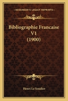 Bibliographie Francaise V1 (1900) 1160809666 Book Cover