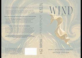 Wind - The Way of the Kingdom of God: Book 1: Recovery of the Seed B0H191M88C Book Cover