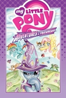 My Little Pony: Adventures in Friendship Volume 1 1631401890 Book Cover
