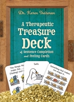 A Therapeutic Treasure Deck of Sentence Completion and Feelings Cards 1785923986 Book Cover