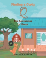Finding a Curly Q: The Adventures of Sasha B0CKC2G6YG Book Cover