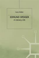 Edmund Spenser: A Literary Life 0312120524 Book Cover