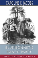 Blue Bonnet's Ranch Party 1421896281 Book Cover