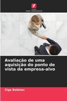 Avaliação de uma aquisição do ponto de vista da empresa-alvo (Portuguese Edition) 620242933X Book Cover