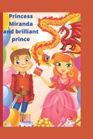 Princess Miranda and brilliant prince B09ZCX7K4J Book Cover