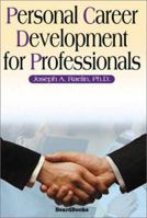 Personal Career Development for Professionals 1587981289 Book Cover