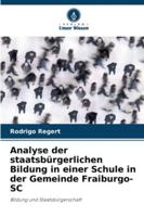 Analyse der staatsbürgerlichen Bildung in einer Schule in der Gemeinde Fraiburgo-SC: Bildung und Staatsbürgerschaft (German Edition) 6206830780 Book Cover