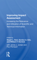 Improving Impact Assessment: Increasing the Relevance and Utilization of Scientific and Technical Information 0367169827 Book Cover