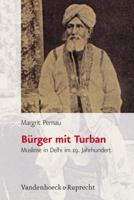 Burger Mit Turban: Muslime in Delhi Im 19. Jahrhundert 3525368437 Book Cover