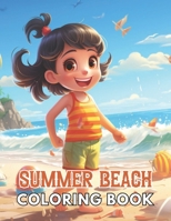 Summer Beach Coloring Book for Kids: High Quality and Unique Colouring Pages B0CT3RSMTR Book Cover