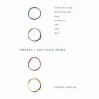 Breath: The Yogic Prime 059542595X Book Cover