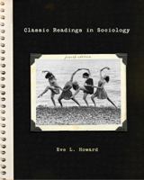 Classic Readings in Sociology (The Wadsworth Sociology Reader Series) 0495187399 Book Cover