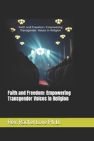 Faith and Freedom: Empowering Transgender Voices in Religion B0DHPBSS1C Book Cover