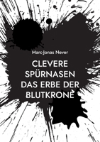 Clevere Spürnasen Das Erbe der Blutkrone 3755749777 Book Cover