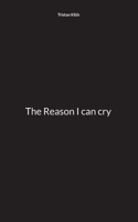 The Reason I can cry 3695744952 Book Cover