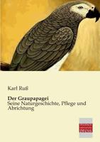 Der Graupapagei 3743350998 Book Cover