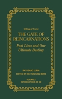 The Gate of Reincarnations - Volume 2: Past Lives and Ultimate Destiny 1952895391 Book Cover