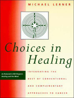Choices in Healing: Integrating the Best of Conventional and Complementary Approaches to Cancer 0262621045 Book Cover