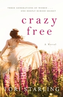 Crazy Free 1734876204 Book Cover