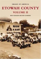 Etowah County: Volume II (Images of America: Alabama) 0738516252 Book Cover