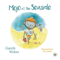 Mojo at the Seaside 1787960234 Book Cover