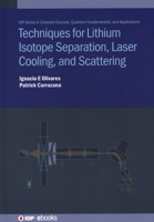 Lithium Isotope Separation and Laser Cooling: Experimental Techniques 0750338377 Book Cover