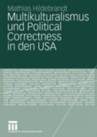 Multikulturalismus und Political Correctness in den USA 3531148761 Book Cover