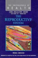 The Reproductive System (21st Century Health and Wellness) 0791000257 Book Cover